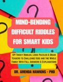 Mind-Bending Difficult Riddles for Smart Kids