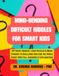 Mind-Bending Difficult Riddles for Smart Kids