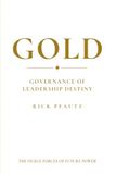 Gold: Governance of Leadership Destiny