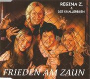 Regina Z & Die Knallerbsen - Frieden am zaun