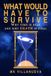 WHAT MK VILLANUEVA What Would Have to Survive Paperback