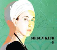 Sonic Rendezvous Sirgun Kaur - 8 (CD)