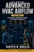Stop Advanced Airflow Diagnostics: Volume 2: Compressors, Refrigerant Diagnostics, Superheat, Subcooling, and Professional HVAC Troubleshooting