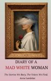 Diary Libri GmbH Diary of a Mad White Woman