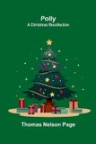 Polly: A Christmas Recollection Paperback
