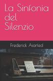 La Independently Published La Sinfonia del Silenzio