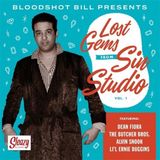 Sonic Rendezvous Bloodshot Bill - Lost Gems From The Vault Of Sin Studio! (7" Single)