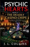17. Psychic Hearts 17. The Deadly Casino Chips Paperback