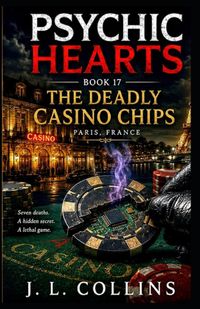 17. Psychic Hearts 17. The Deadly Casino Chips Paperback
