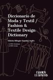 Diccionario de Moda y Textil / Fashion & Textile Design Dictionary