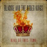 Bertus Distributie Blackie & The Rodeo Kings - King of This Town