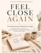Feel Close Again: The Emotional Intimacy Workbook for Couples