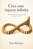 Crea Staten House Crea Una Riqueza Infinita: Principios, Hábitos Y Estrategia Mental Para Crecer Sin Techo Paperback