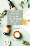 Korean Beauty Unlocked: The Product Tracker