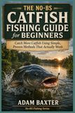 The No-BS Catfish Fishing Guide for Beginners