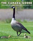 The Canada Goose: The Canada Goose Paperback