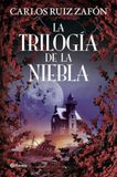 La Trilogía de la Niebla: El Principe de la Niebla; El Palacio de la Medianoche; Las Luces de Septiembre
