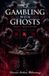 Gambling Libri GmbH Gambling with Ghosts- Gambling with blood