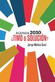 Agenda 2030 ¿Timo o solución?