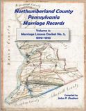 Northumberland County Pennsylvania Marriage Records: Volume 4: Marriage License Docket No. 5, 1890-1893