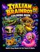 Italian Brainrot Coloring Book: 60 Funny Viral Meme Characters to Color