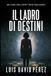 Il ladro di destini
