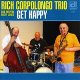 Sonic Rendezvous Delmark Records Rich Corpolongo Trio - Get Happy (CD)