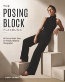 The Posing Block Playbook: 40 Practical Studio Arrangements for Portrait and Fashion Photographers