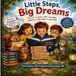 Little Steps - Big Dreams: stories to grow with Courage, Patience and Faith in yourself