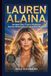 LAUREN ALAINA: Die Reise eines Country-Musikstars, Karriere-Meilensteine und persönliche Biografie