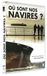 Où sont nos navires ? - dvd
