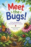 Meet Bugs! Meet the Bugs!