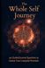 The Whole Self Journey: 150 Guided Journal Questions