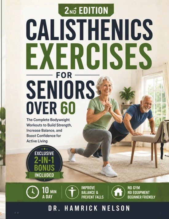 Calisthenics Independently Published Calisthenics Exercises For Seniors Over 60