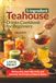 5-Ingredient Teahouse Drinks Cookbook for Beginners