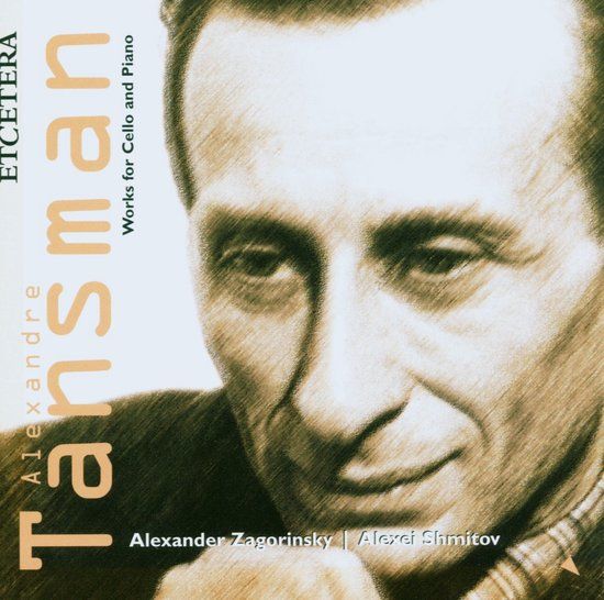 Zagorinsky/Shmitov EtCetera Records Alexander Zagorinsky & Alexei Shmitov - Tansman: Works For Cello And Piano (CD)