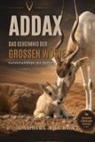 Addax - Das Geheimnis der großen Wüste