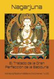 El Tratado de la Gran Perfección de la Sabiduría: Mahāprajñāpāramitāśāstra (Volúmenes 1 a 20)
