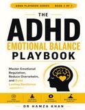 The ADHD Emotional Balance Playbook