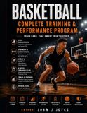 Basketball The Ultimate Sports Performance Training- Basketball Complete Training & Performance Program