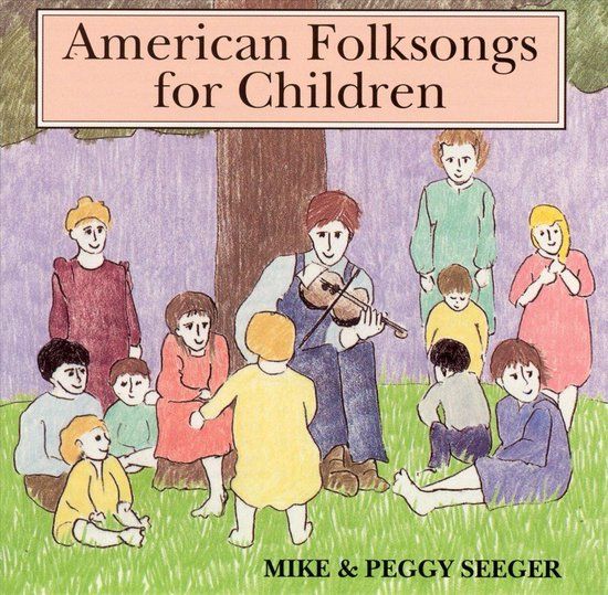 American Folk Songs For Children (CD) - Mike Seeger / Mike & Peggy Seeger