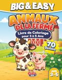 Animaux de la Ferme Adorables: Grand Livre de Coloriage Facile pour Enfants de 3 à 5 Ans