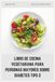 LIBRO DE COCINA VEGETARIANA PARA PERSONAS MAYORES SOBRE DIABETES TIPO 2