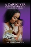 A Libri GmbH A Caregiver Chosen from Birth Paperback