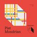 Piet Libri GmbH Piet Mondrian: New York City