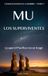 Mu — Los supervivientes: Lo que el Pacífico no se tragó