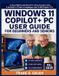 WINDOWS Bol Windows 11 Copilot+ PC User Guide for Beginners and Seniors - Paperback