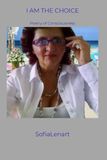I AM THE CHOICE: Poetry of Consciousness