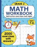 Math Workbook for Grade 2 – Subtraction: 2000 Exercises with Answers Covering Subtraction, Borrowing, and Mixed Practice | For Kids Ages 7–8