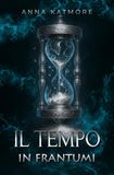Il tempo in frantumi